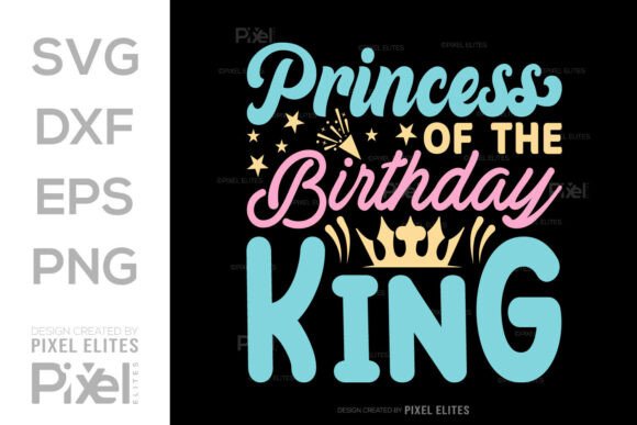 Download Princess of the Birthday King SVG File - Day Collection