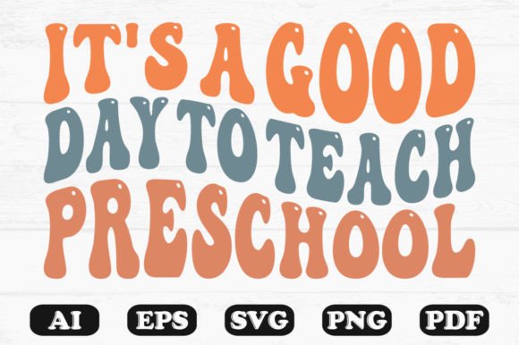 Download ,It's a Good Day to Teach Preschool SVG - Day Collection