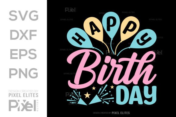 Download Happy Birthday SVG Cut File Quote Design - Day Collection