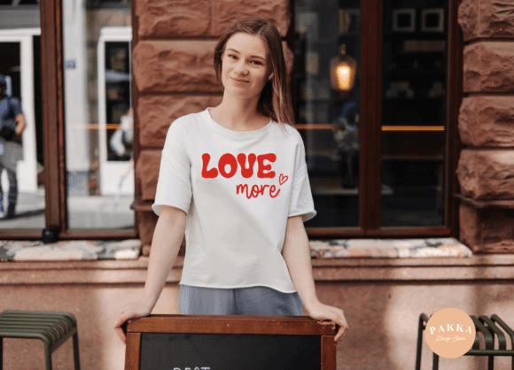 Download Love More Valentines Day Shirt Svg - Day Collection
