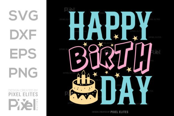 Download Happy Birthday SVG Cut File Quote Design - Day Collection