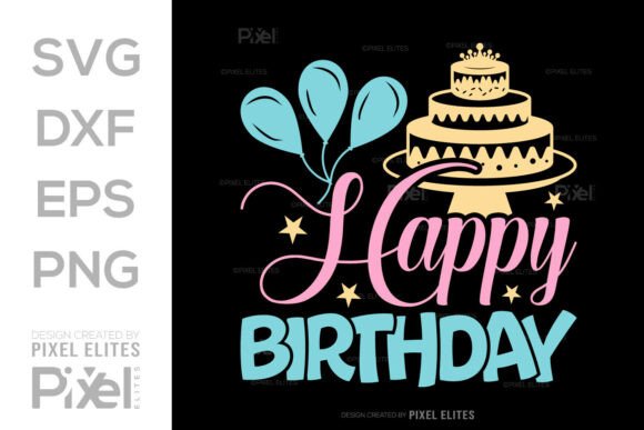 Download Happy Birthday SVG Cut File Quote Design - Day Collection
