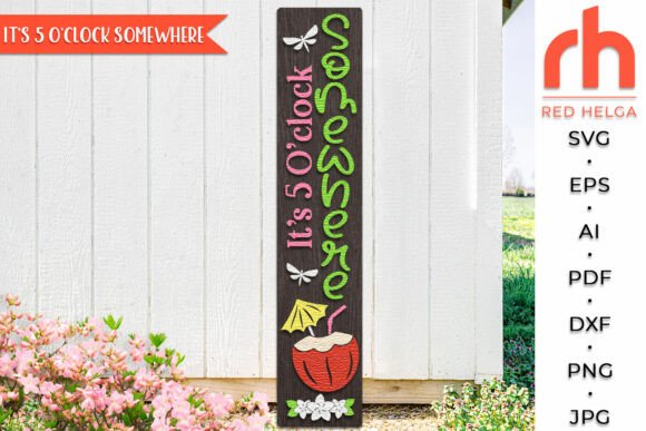 Download It’s 5 O'clock Somewhere Porch Sign SVG - Porch sign svg Collection